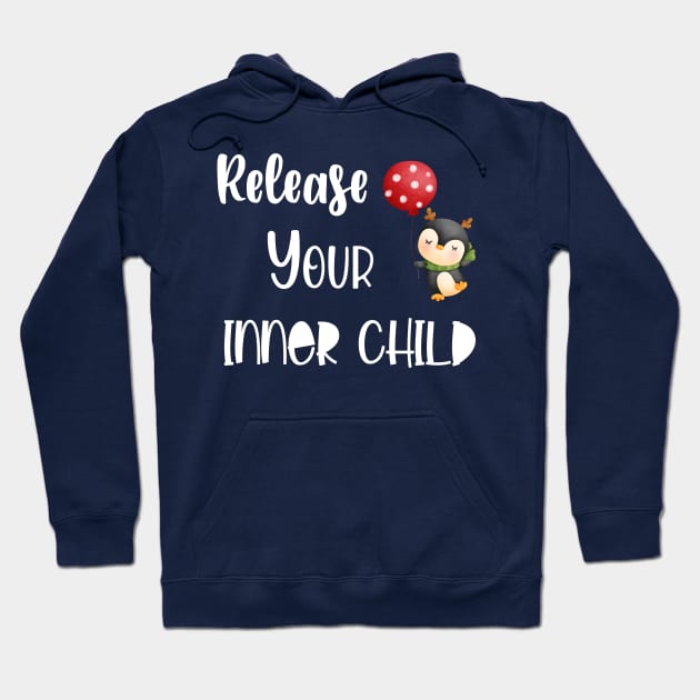 Release your inner child Hoodie by Athikan